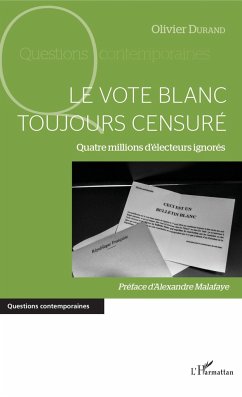 vote blanc toujours censuré (Le) - Durand, Olivier