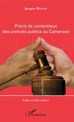 Précis de contentieux des contrats publics au Cameroun - Biakan, Jacques
