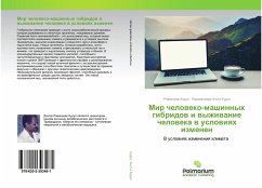 Mir cheloweko-mashinnyh gibridow i wyzhiwanie cheloweka w uslowiqh izmenen - Kurup, Rawikumar; Achuta Kurup, Parameswara