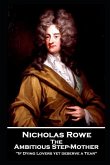 Nicholas Rowe - The Ambitious Step-Mother