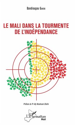 Le Mali dans la tourmente de l'indépendance - Gakou, Bandiougou