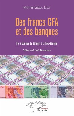 Des francs CFA et des banques - Diop, Mohamadou