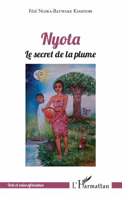 Nyota le secret de la plume - Ngira-Batware Kimpiobi, Fété