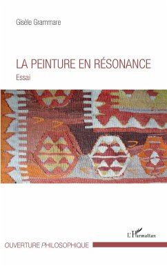 La peinture en résonance - Grammare, Gisèle