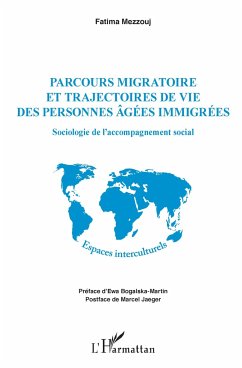 Parcours migratoire et trajectoires de vie des personnes âgées immigrées - Mezzouj, Fatima