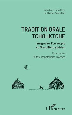 Tradition orale tchouktche - Weinstein, Charles