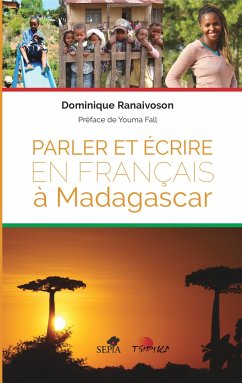 Parler et écrire en français à Madagascar - Ranaivoson, Dominique