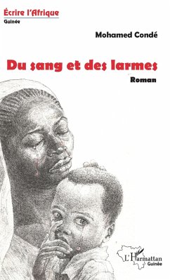 Du sang et des larmes - Condé, Mohamed