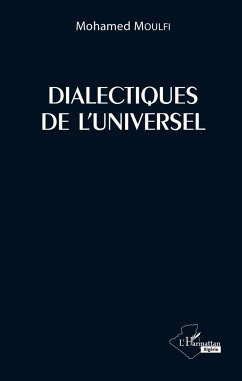 Dialectiques de l'universel - Moulfi, Mohamed