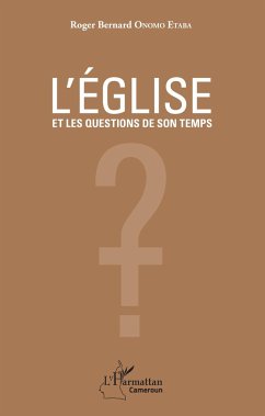 L'église et les questions de son temps - Onomo Etaba, Roger Bernard