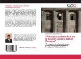 ¿Principios y derechos de la función jurisdiccional Peruana"