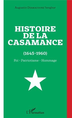 Histoire de la Casamance (1645-1960) - Diamacoune Senghor, Augustin