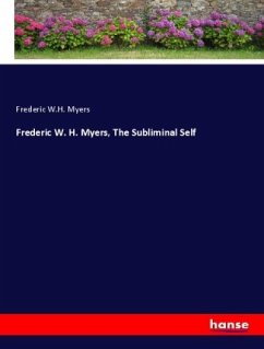 Frederic W. H. Myers, The Subliminal Self