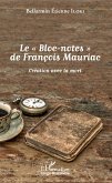 Le &quote;Bloc-notes&quote; de François Mauriac