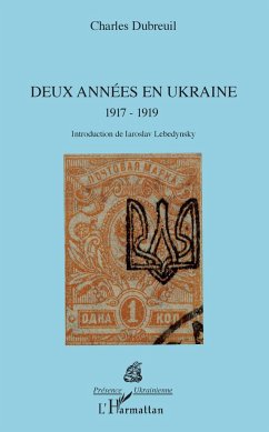 Deux années en Ukraine - Dubreuil, Charles