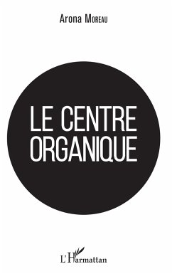 Le centre organique - Moreau, Arona