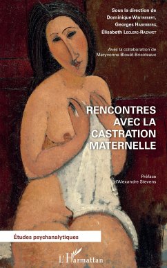 Rencontres avec la castration maternelle - Wintrebert, Dominique; Haberberg, Georges; Leclerc-Razavet, Elisabeth