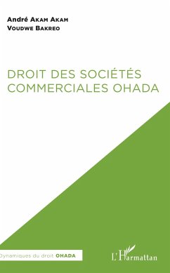 Droit des sociétés commerciales OHADA - Akam Akam, André; Voudwe Bakreo