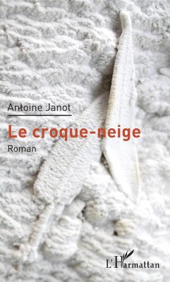 Le croque-neige - Janot, Antoine