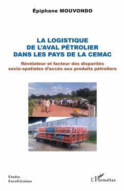 La logistique de l'aval pétrolier dans les pays de la CEMAC - Mouvondo, Épiphane