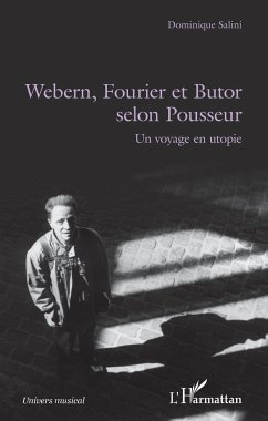 Webern, Fourier et Butor selon Pousseur - Salini, Dominique