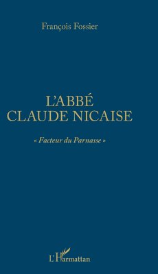 L'abbé Claude Nicaise - Fossier, François