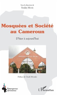 Mosquées et société au Cameroun - Mane, Souley