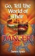 Go, Tell the World of Their Danger! - Bild 1