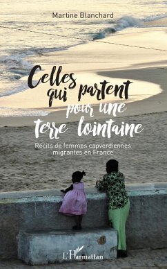 Celles qui partent pour une terre lointaine - Blanchard, Martine