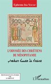 L'odyssée des chrétiens de Mésopotamie