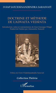 Doctrine et méthode de l'Advaita Vedanta - Sarasvati, Svami Satcidanandendra