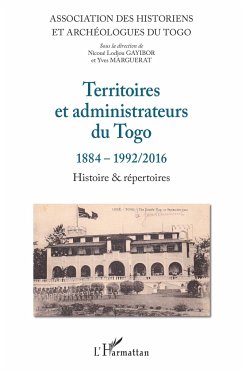 Territoires et administrateurs du Togo - Association des Historiens et Archéologues du Togo