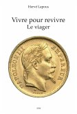 Vivre pour revivre