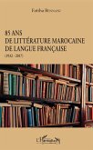 85 ans de littérature marocaine de langue française