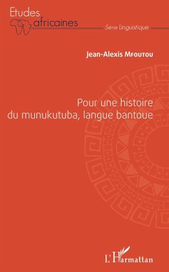 Pour une histoire du munukutuba, langue bantoue - Mfoutou, Jean-Alexis