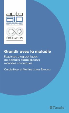 Grandir avec la maladie - Baeza, Carole; Janner-Raimondi, Martine