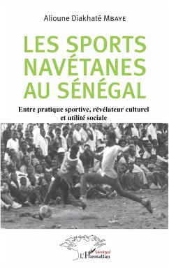 Les sports navétanes au Sénégal - Mbaye, Alioune Diakhaté