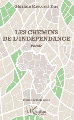 Les chemins de l'indépendance - Kaucotré Diby, Ghislain