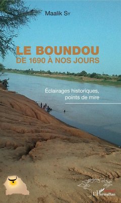 Le Boundou de 1690 à nos jours - Sy, Maalik