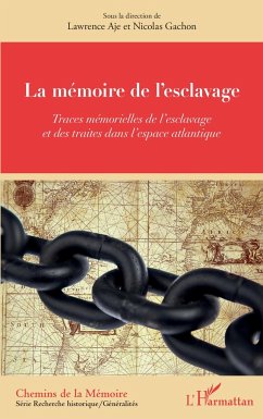 La mémoire de l'esclavage - Aje, Lawrence; Gachon, Nicolas