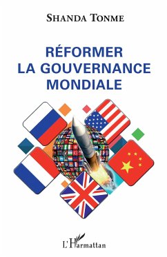 Réformer la gouvernance mondiale - Shanda Tonme, Jean-Claude