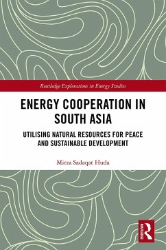 Energy Cooperation in South Asia - Huda, Mirza Sadaqat