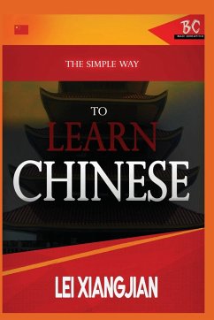 The Simple Way to Learn English [Chinese to English Workbook] - Xiangjian, Lei