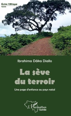 La sève du terroir - Diallo, Ibrahima Dâka