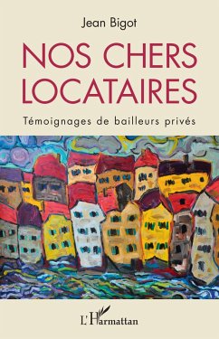 Nos chers locataires - Bigot, Jean