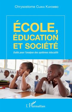 Ecole, éducation et société - Cijika Kayombo, Chrysostome