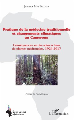 Pratique de la médecine traditionnelle et changements climatiques au Cameroun - Mve Belinga, Jeannot