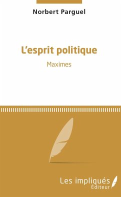 L'esprit politique - Parguel, Norbert