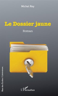 Le dossier jaune - Rey, Michel