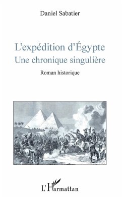L'expédition d'Egypte - Sabatier, Daniel